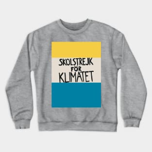 Skolstrejk For Klimatet Crewneck Sweatshirt